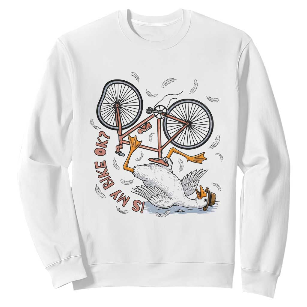 Funny Bike Crash Cycling Goose Lover Sweatshirt Is My Bike OK TS12 White Print Your Wear