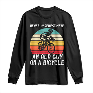 Never Underestimate An Old Guy On A Bicycle Long Sleeve Shirt Cycling Lover Gift TS12 Black Print Your Wear