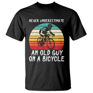 Never Underestimate An Old Guy On A Bicycle T Shirt Cycling Lover Gift TS12 Black Print Your Wear