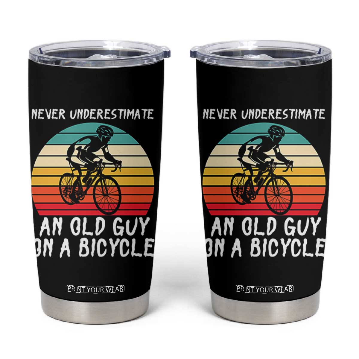 Never Underestimate An Old Guy On A Bicycle Tumbler Cup Cycling Lover Gift TS12 Black Print Your Wear