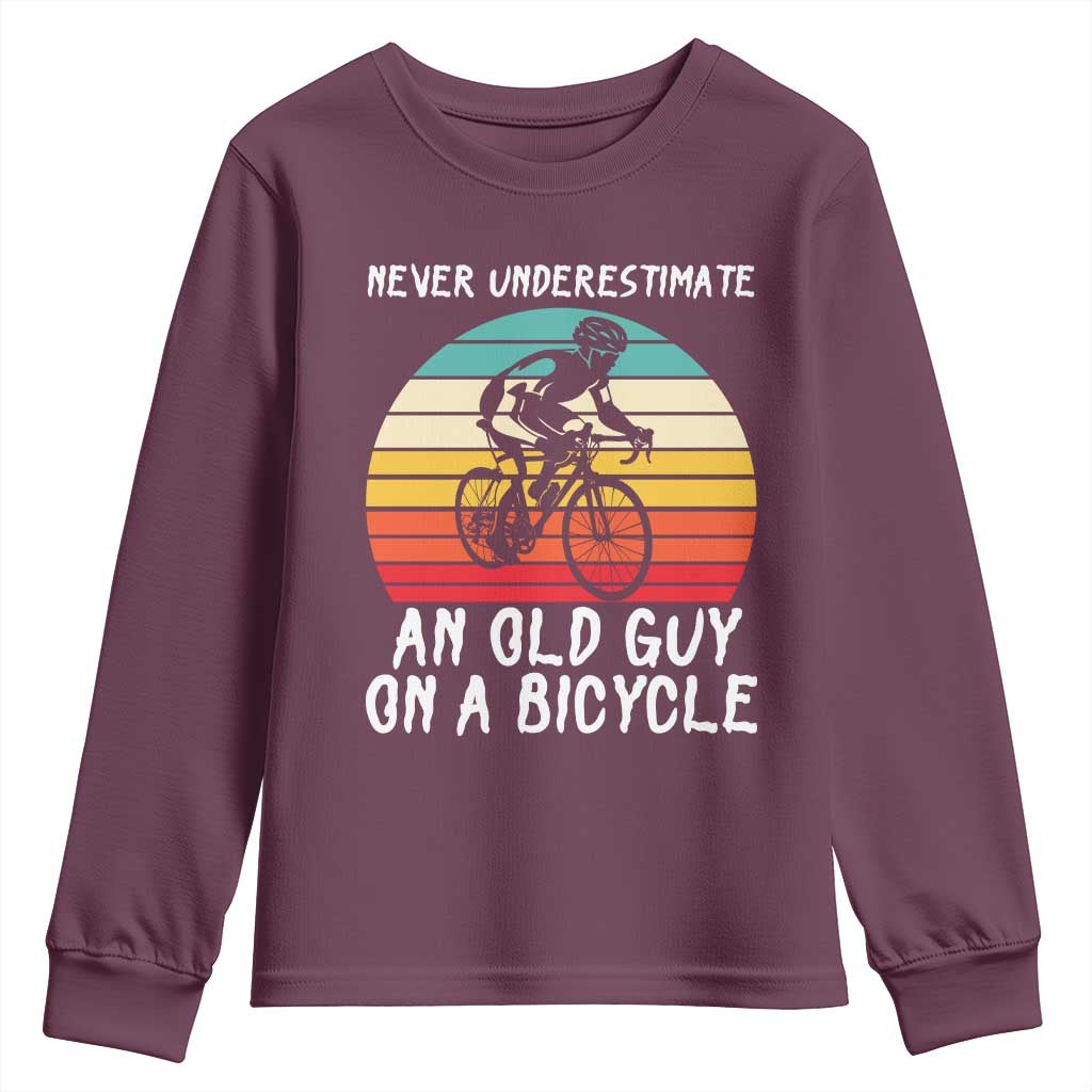 Never Underestimate An Old Guy On A Bicycle Youth Sweatshirt Cycling Lover Gift TS12 Maroon Print Your Wear