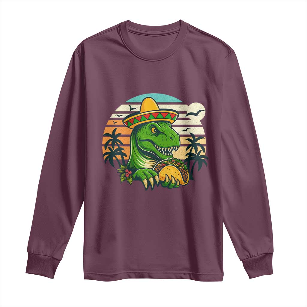 Funny Tacos Dinosaur Long Sleeve Shirt Mexican Food Lover Gift TS12 Maroon Print Your Wear