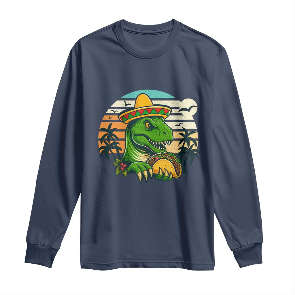 Funny Tacos Dinosaur Long Sleeve Shirt Mexican Food Lover Gift TS12 Navy Print Your Wear