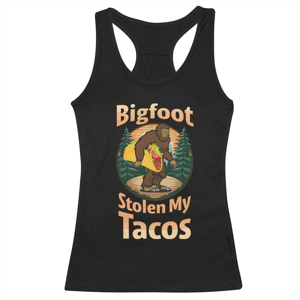 Funny Bigfoot Stole My Tacos Racerback Tank Top Sasquatch Taco Lover TS12 Black Print Your Wear