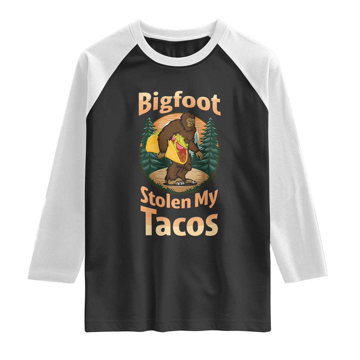 Funny Bigfoot Stole My Tacos Raglan Shirt Sasquatch Taco Lover TS12 Black White Print Your Wear