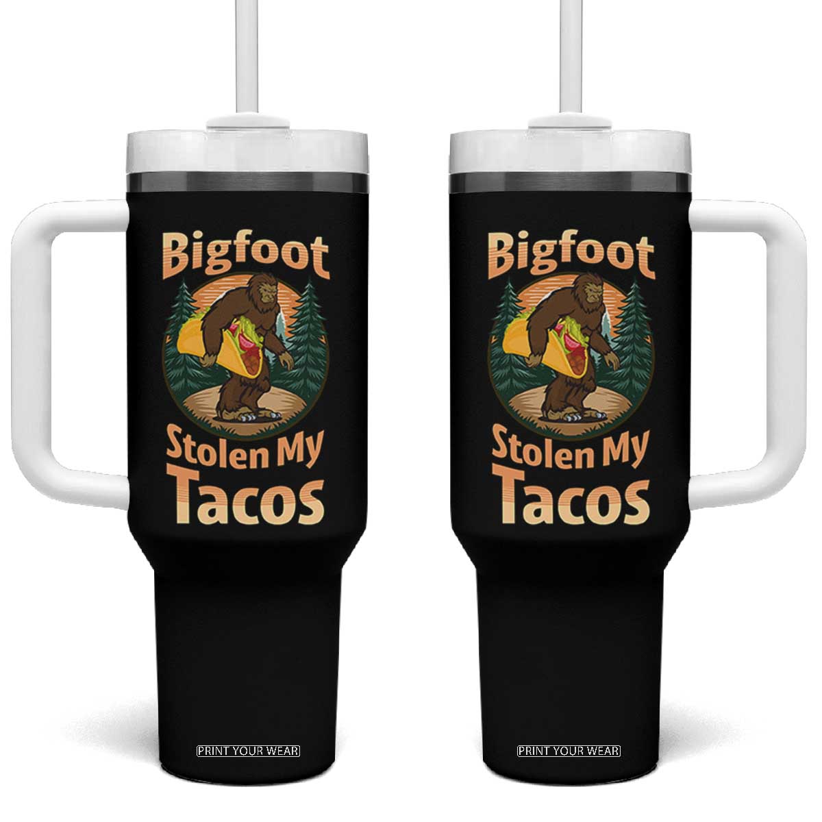 Funny Bigfoot Stole My Tacos Tumbler With Handle Sasquatch Taco Lover TS12 One Size: 40 oz Black Print Your Wear