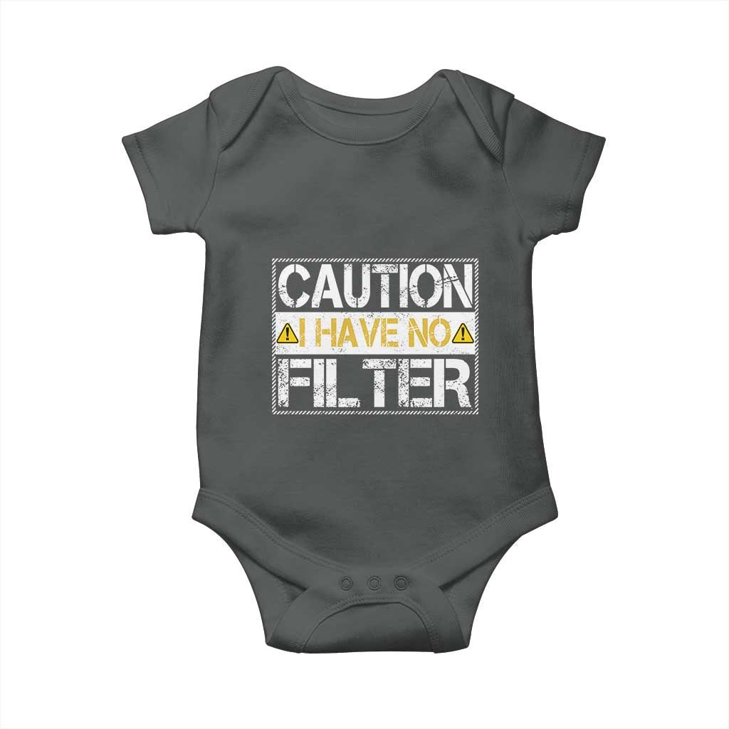 Funny Sarcastic Baby Onesie Caution I Have No Filter TS12 Dark Heather Print Your Wear