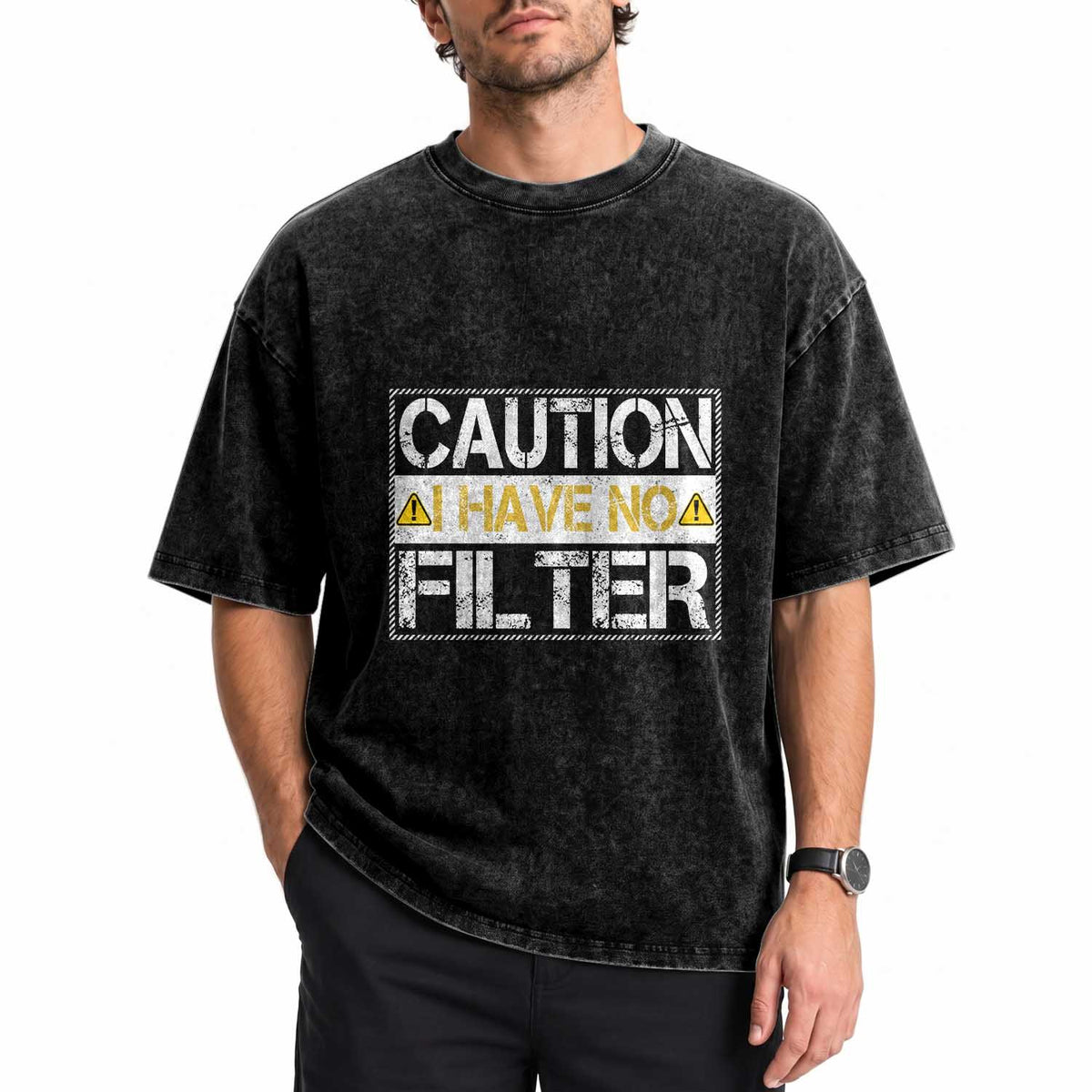 Funny Sarcastic Washed Cotton T-Shirt Caution I Have No Filter