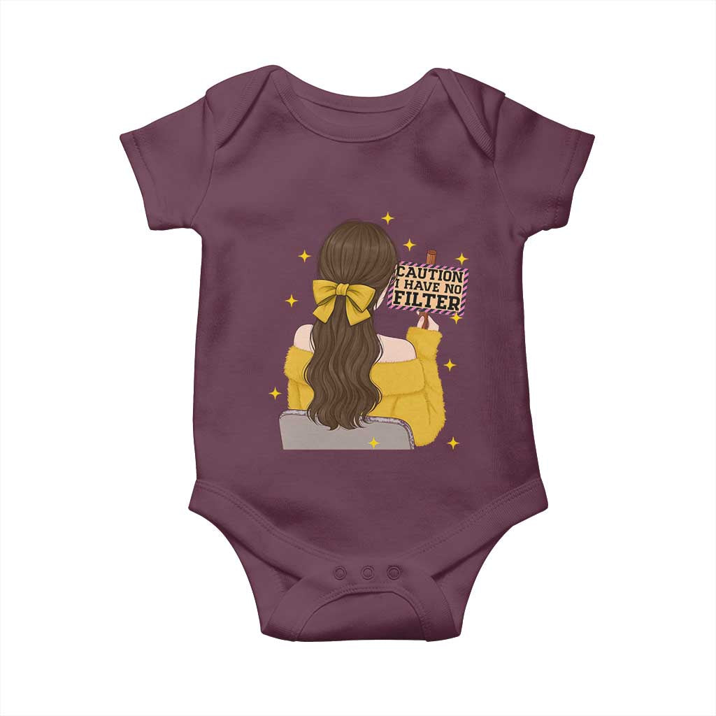 Caution I Have No Filter Baby Onesie Funny Sarcasm Gift TS12 Maroon Print Your Wear