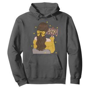 Caution I Have No Filter Hoodie Funny Sarcasm Gift TS12 Dark Heather Print Your Wear