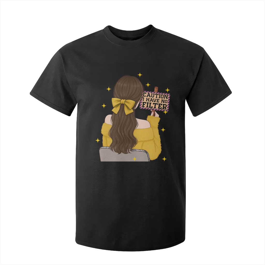 Caution I Have No Filter T Shirt For Kid Funny Sarcasm Gift TS12 Black Print Your Wear
