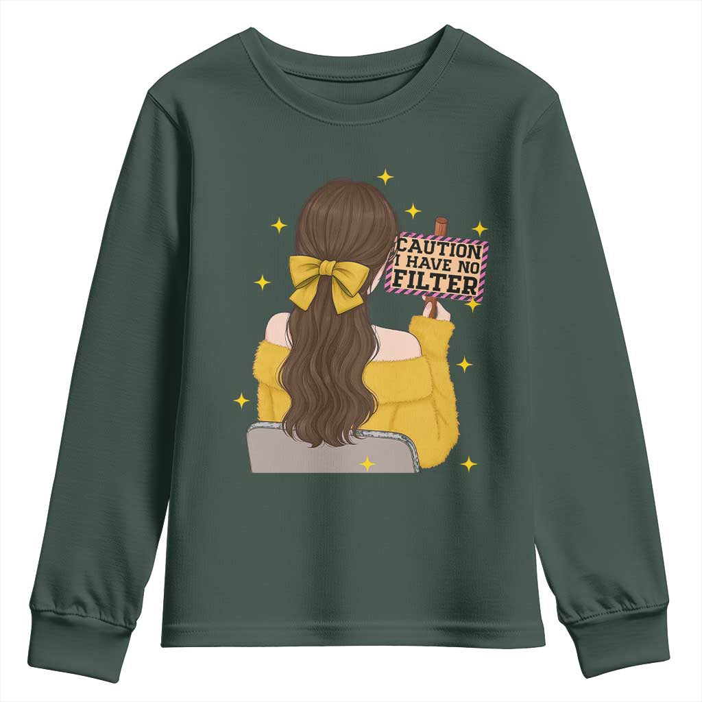 Caution I Have No Filter Youth Sweatshirt Funny Sarcasm Gift TS12 Dark Forest Green Print Your Wear