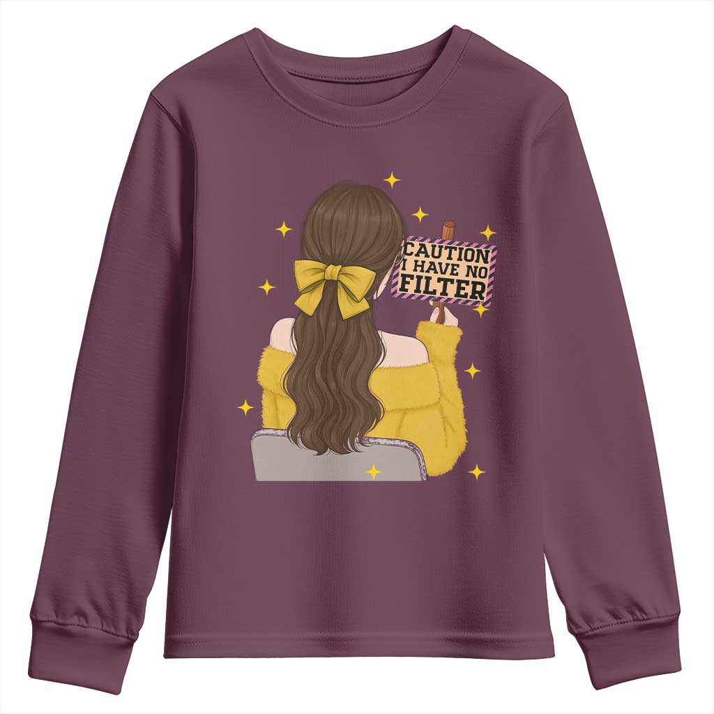 Caution I Have No Filter Youth Sweatshirt Funny Sarcasm Gift TS12 Maroon Print Your Wear