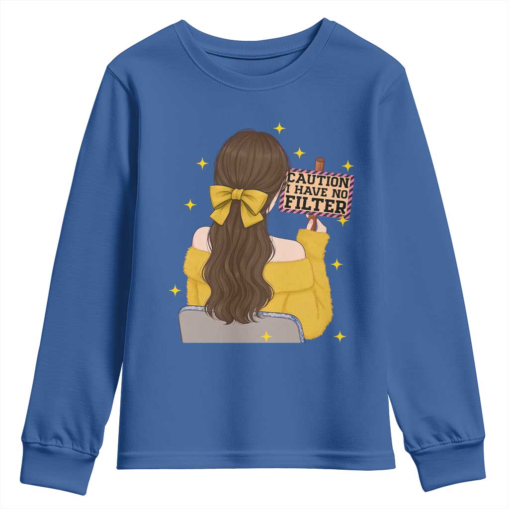 Caution I Have No Filter Youth Sweatshirt Funny Sarcasm Gift TS12 Royal Blue Print Your Wear