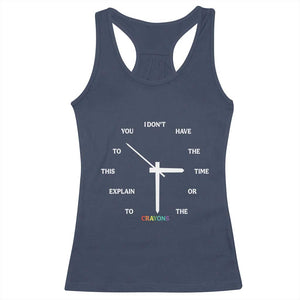 Sarcastic Work Humor Racerback Tank Top I Do Not Have The Time Or The Crayons TS12 Navy Print Your Wear