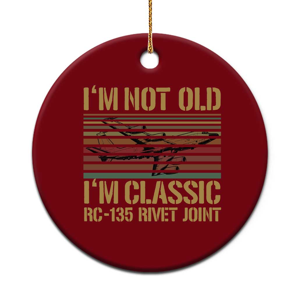Vintage RC 135 Rivet Joint Ceramic Ornament Im Not Old Im Classic Military Recon Sunset