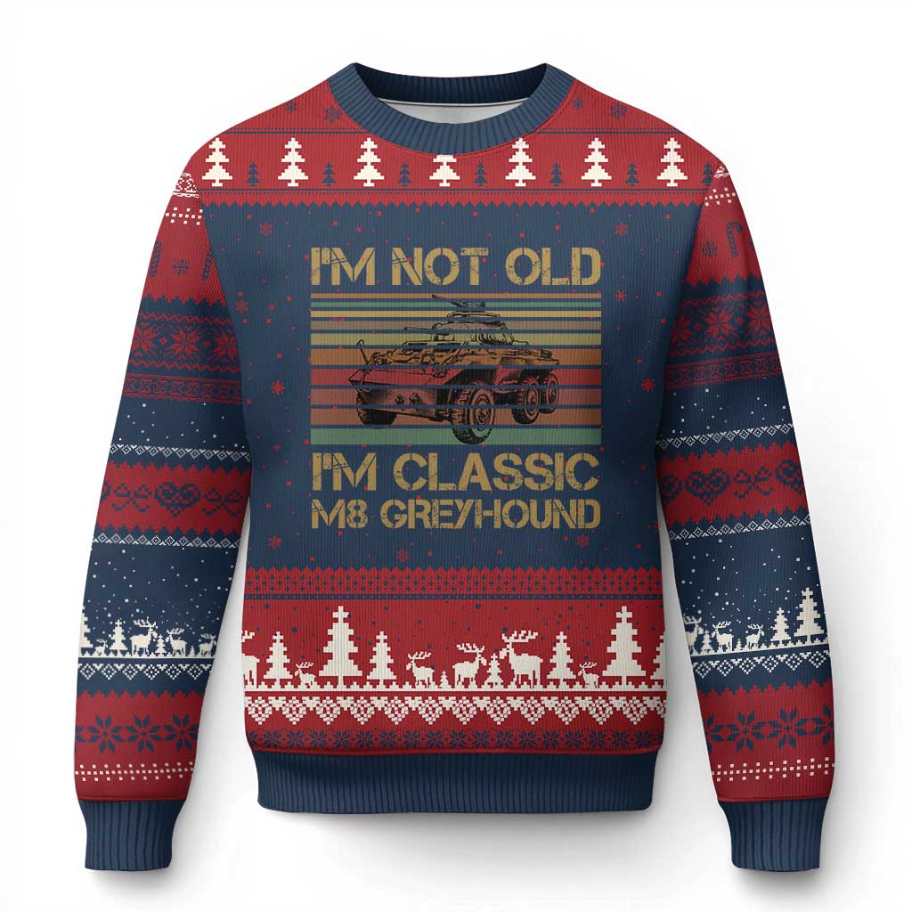 Im Not Old Im Classic M8 Greyhound Military Armored Car Ugly Christmas Sweater