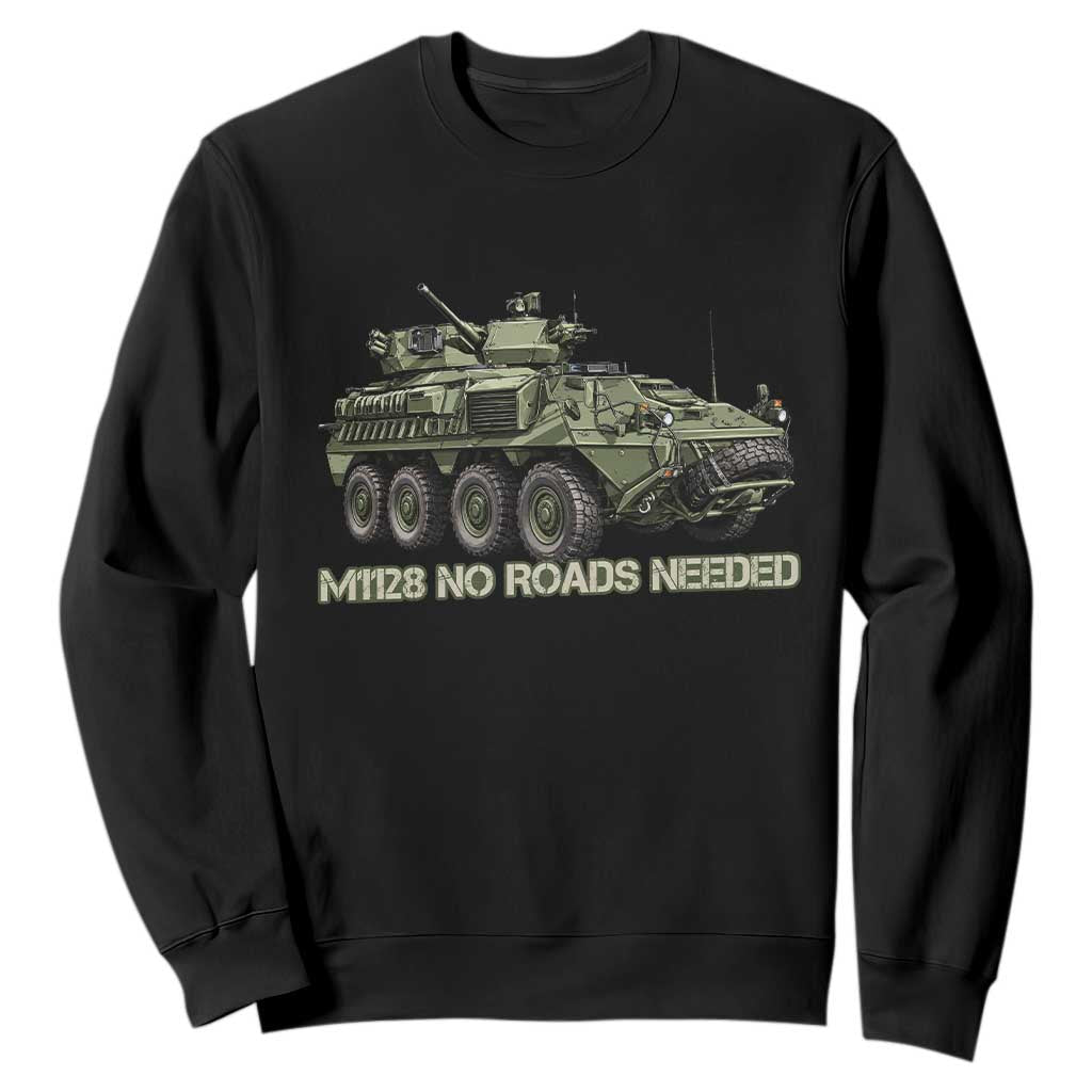 M1128 Military Armored Vehicle Sweatshirt No Roads Needed Off Road Combat