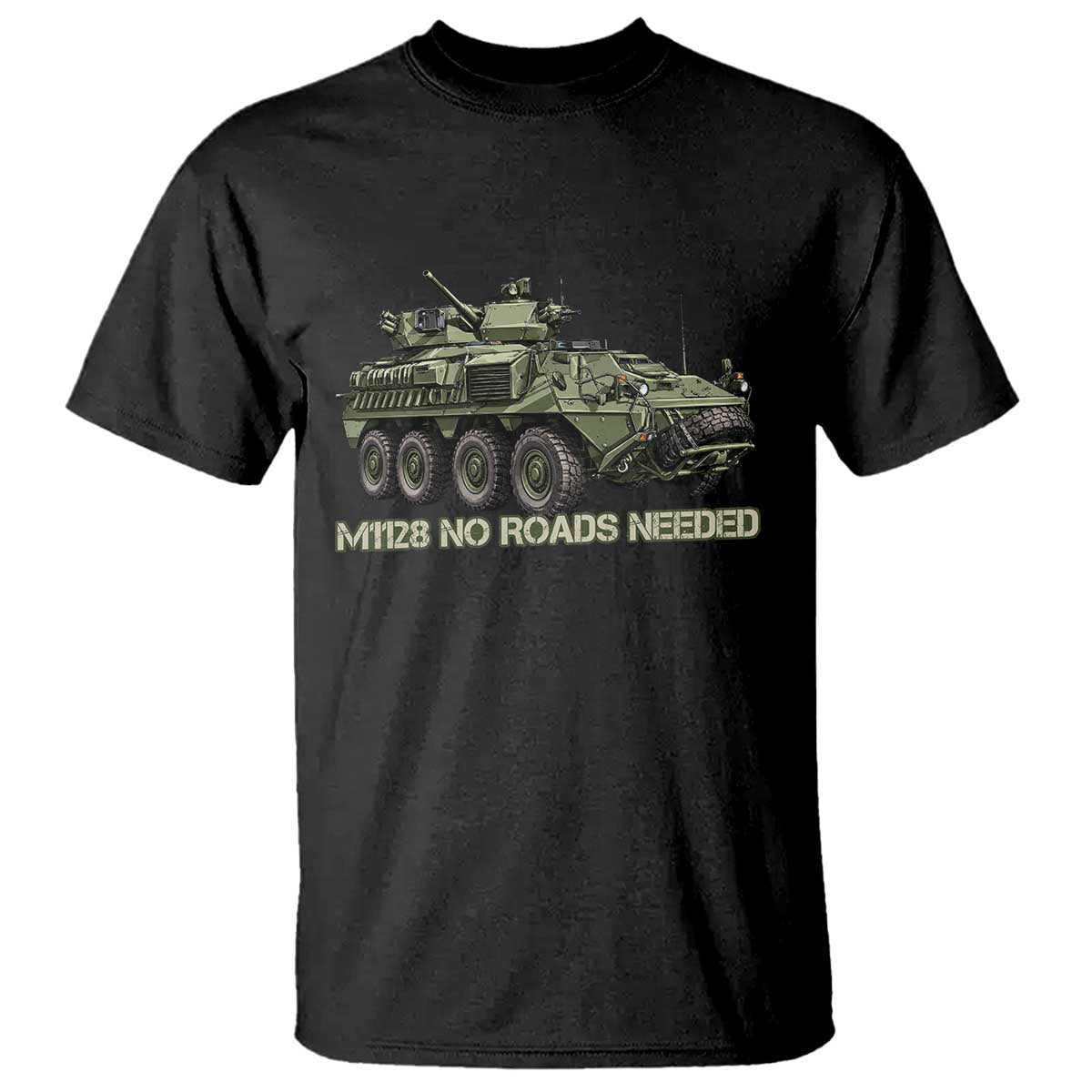 M1128 Military Armored Vehicle T Shirt No Roads Needed Off Road Combat