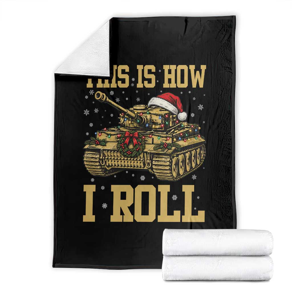 Funny Christmas Military Tank Throw Blanket This Is How I Roll Army Vehicle