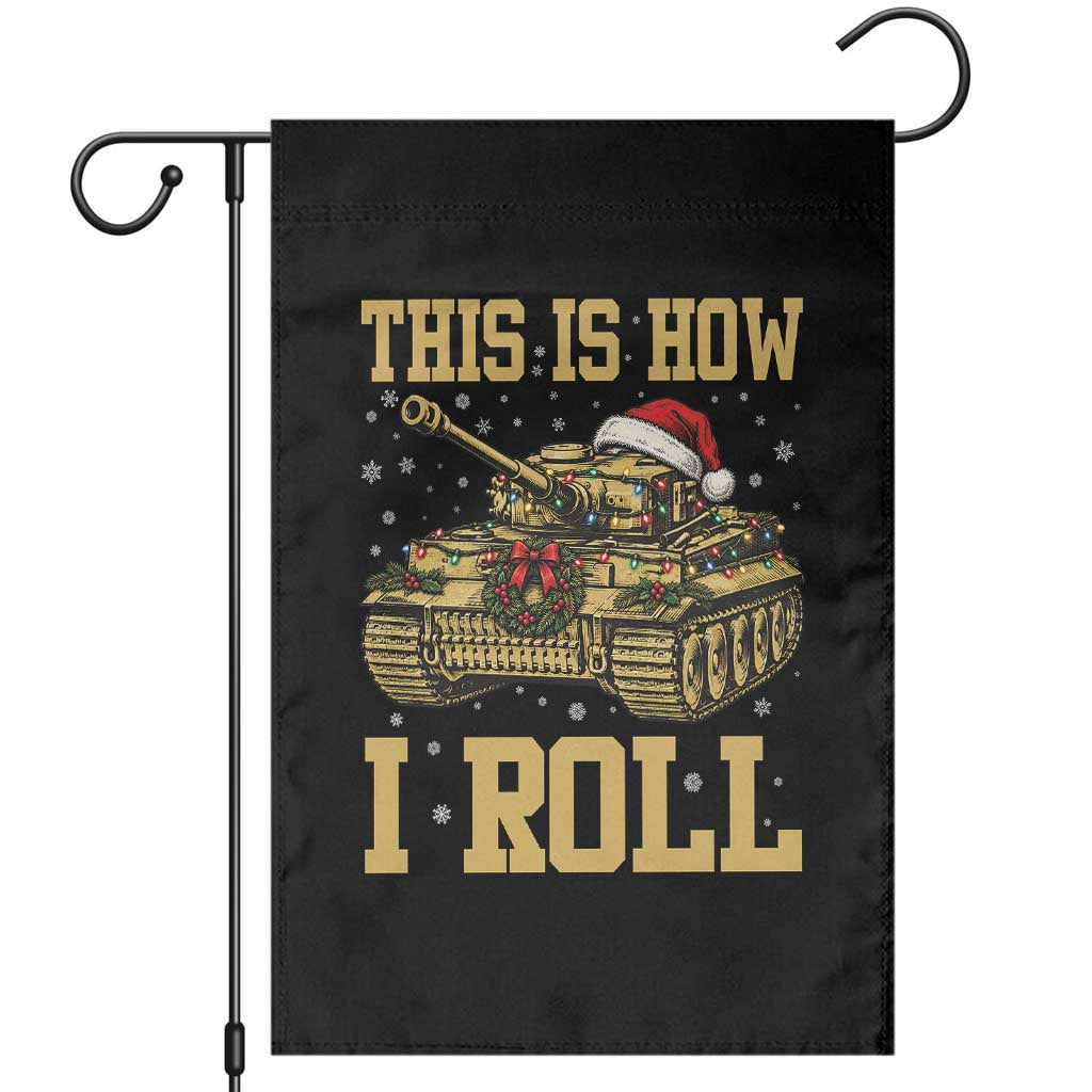 Funny Christmas Military Tank Garden Flag This Is How I Roll Army Vehicle