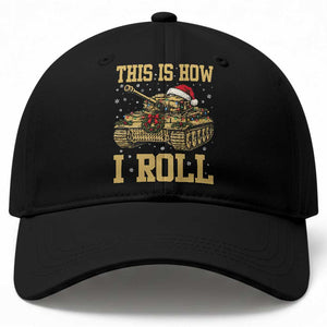 Funny Christmas Military Tank Baseball Cap This Is How I Roll Army Vehicle