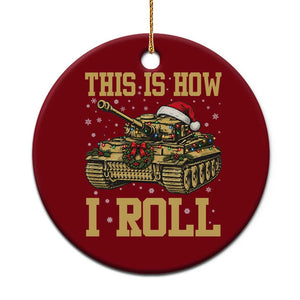 Funny Christmas Military Tank Ceramic Ornament This Is How I Roll Army Vehicle