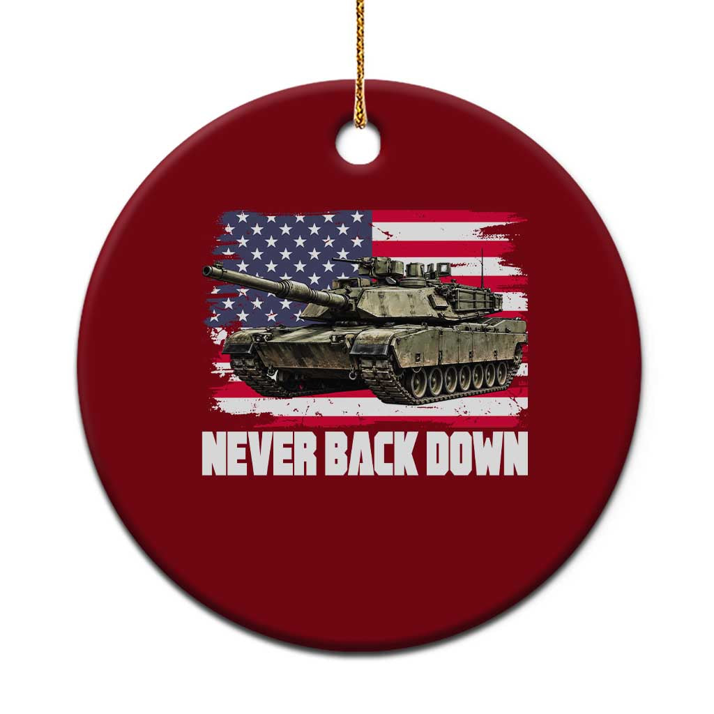 Patriotic Military Tank American Flag Ceramic Ornament Never Back Down Vintage Army Vehicle