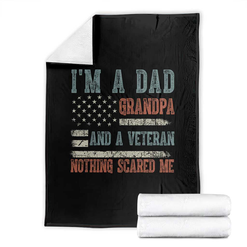Veteran Dad Grandpa Throw Blanket Nothing Scares Me US Flag Vintage Military