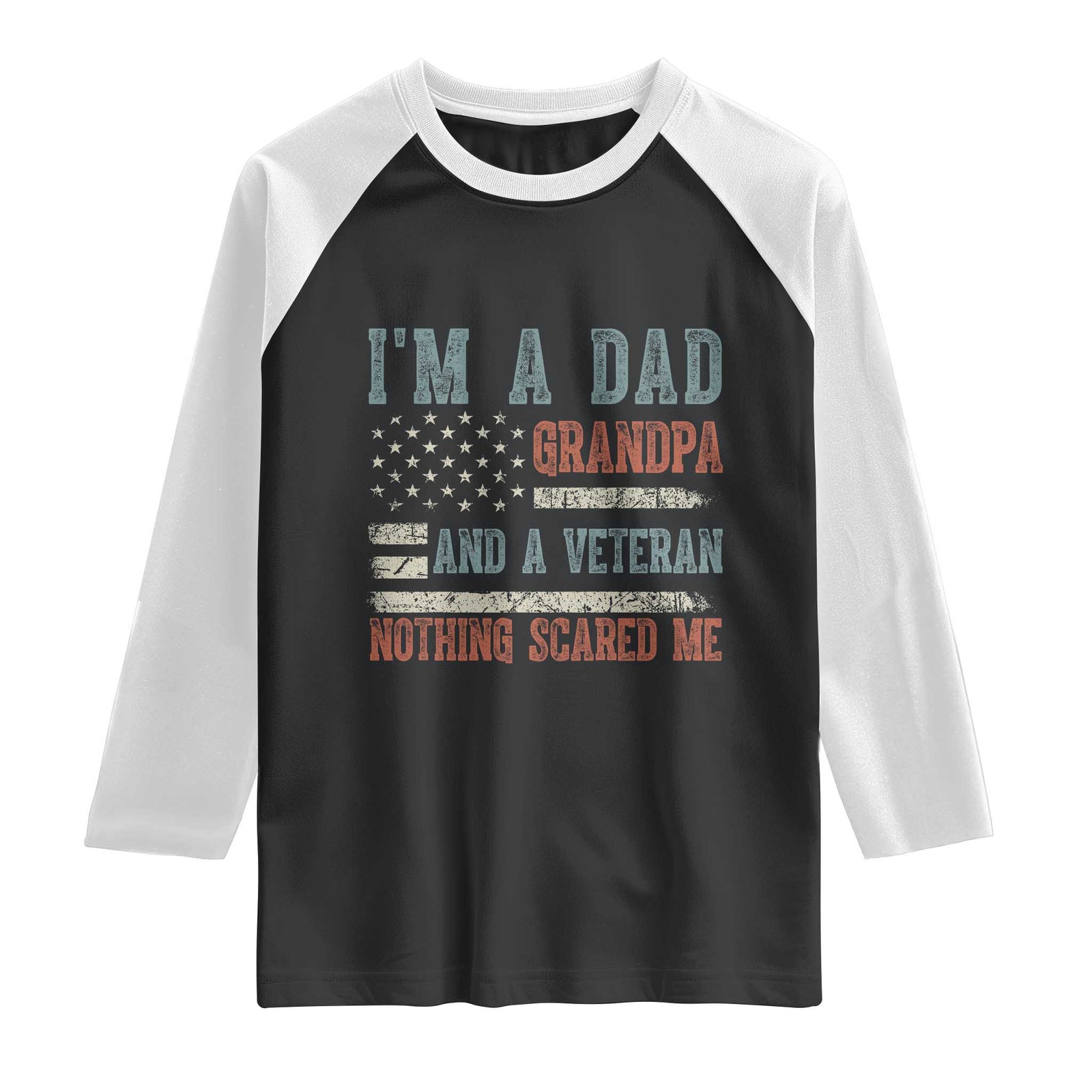 Veteran Dad Grandpa Raglan Shirt Nothing Scares Me US Flag Vintage Military
