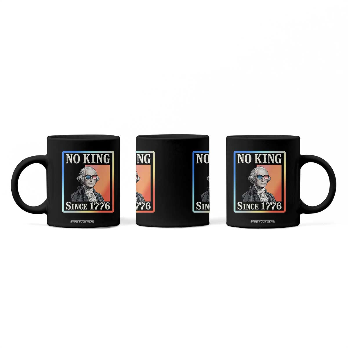 George Washington No Kings Since 1776 Coffee Mug Funny Political Meme Gift TS12 Print Your Wear