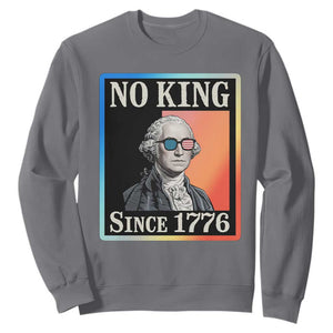 George Washington No Kings Since 1776 Sweatshirt Funny Political Meme Gift TS12 Charcoal Print Your Wear