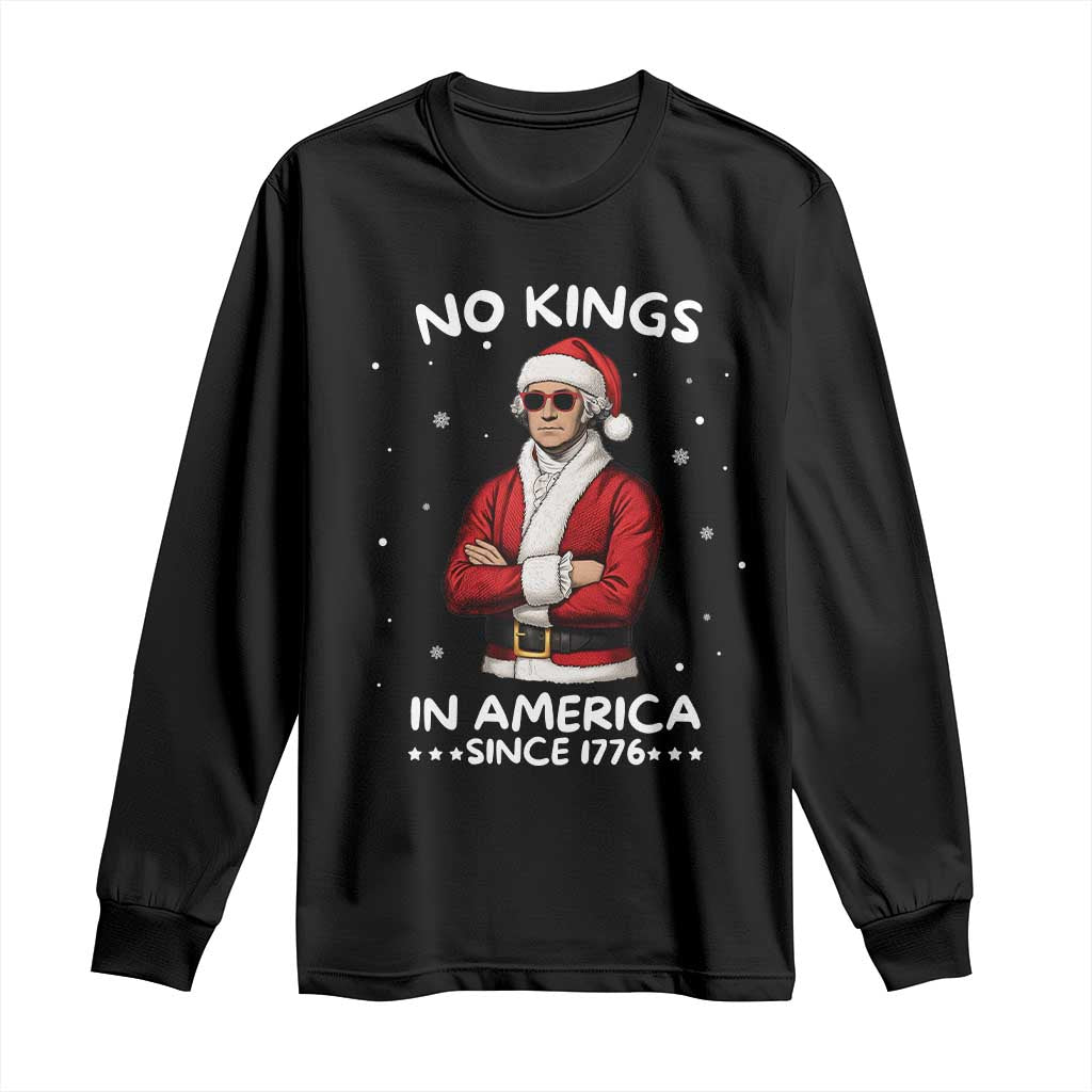 Funny Merry No Kings Since 1776 George Washington Long Sleeve Shirt Christmas Gift TS12 Black Print Your Wear