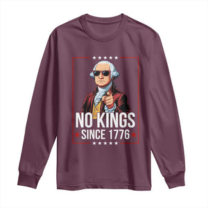 Funny George Washington No Kings 1776 Meme Vintage Gift Long Sleeve Shirt TS12 Maroon Print Your Wear