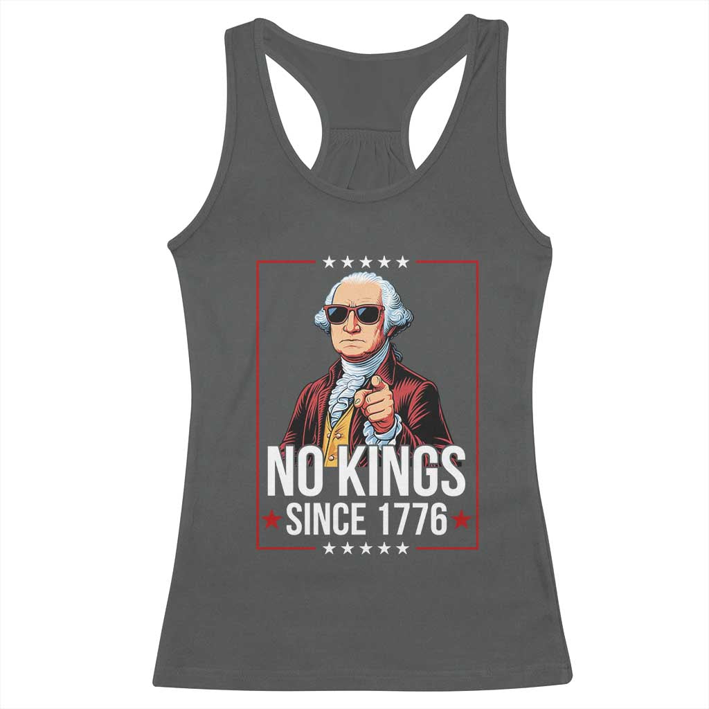 Funny George Washington No Kings 1776 Meme Vintage Gift Racerback Tank Top TS12 Dark Heather Print Your Wear