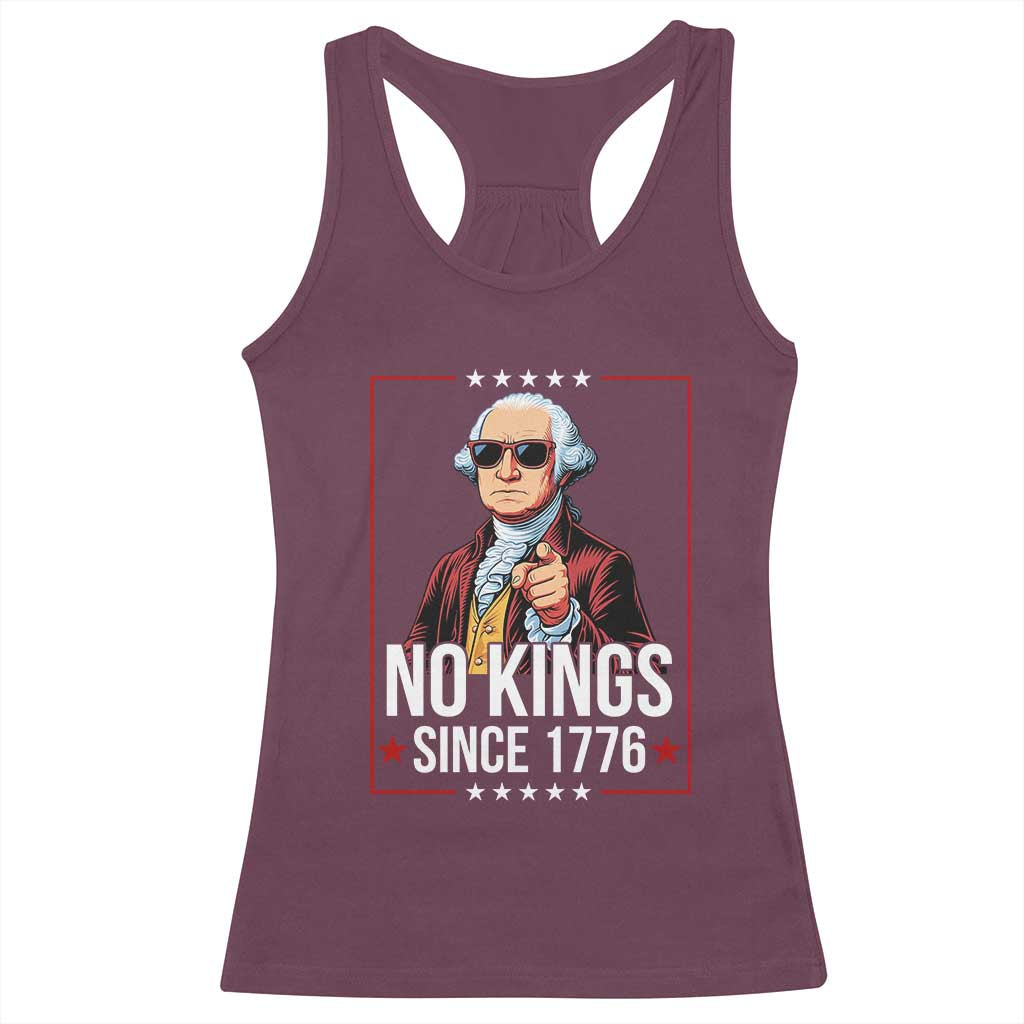 Funny George Washington No Kings 1776 Meme Vintage Gift Racerback Tank Top TS12 Maroon Print Your Wear