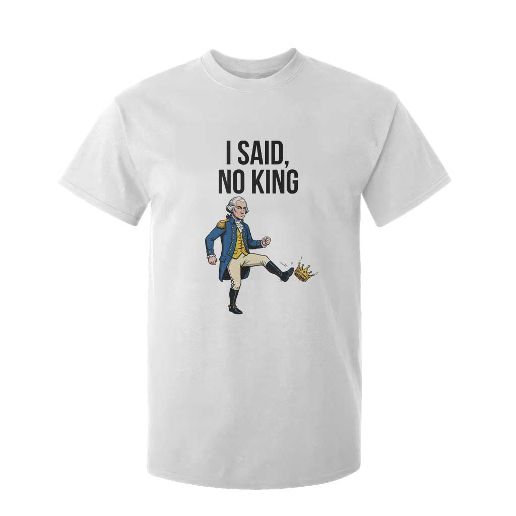 George Washington Kicking Crown T Shirt For Kid Funny No Kings Meme Gift TS12 White Print Your Wear