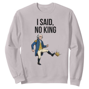 George Washington Kicking Crown Sweatshirt Funny No Kings Meme Gift TS12 Ice Gray Print Your Wear