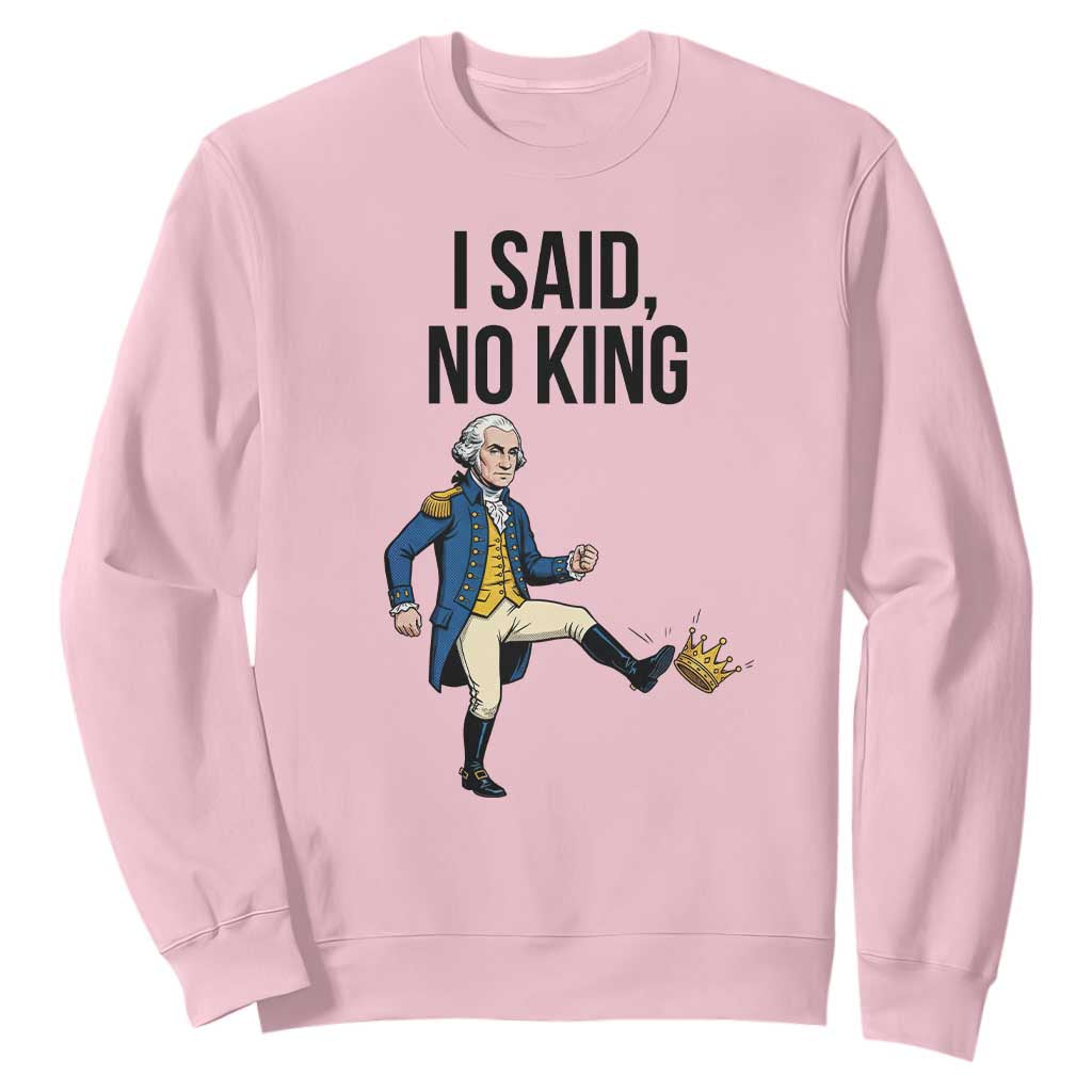 George Washington Kicking Crown Sweatshirt Funny No Kings Meme Gift TS12 Light Pink Print Your Wear