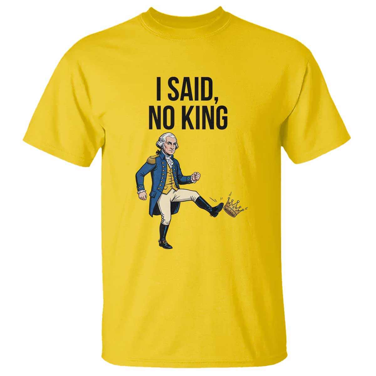 George Washington Kicking Crown T Shirt Funny No Kings Meme Gift TS12 Daisy Print Your Wear