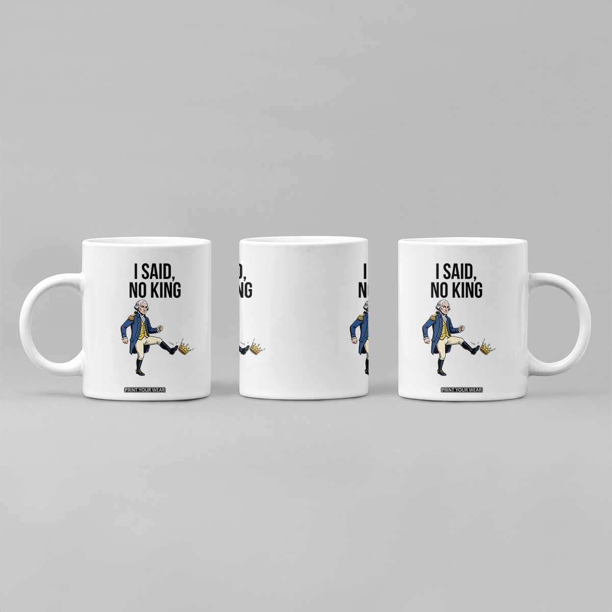 George Washington Kicking Crown Coffee Mug Funny No Kings Meme Gift TS12 Print Your Wear