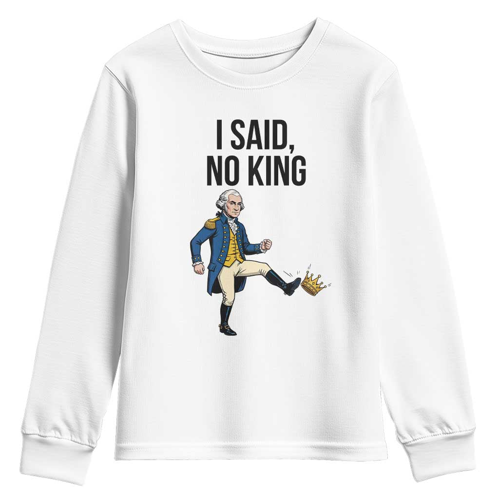 George Washington Kicking Crown Youth Sweatshirt Funny No Kings Meme Gift TS12 White Print Your Wear