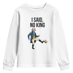 George Washington Kicking Crown Youth Sweatshirt Funny No Kings Meme Gift TS12 White Print Your Wear