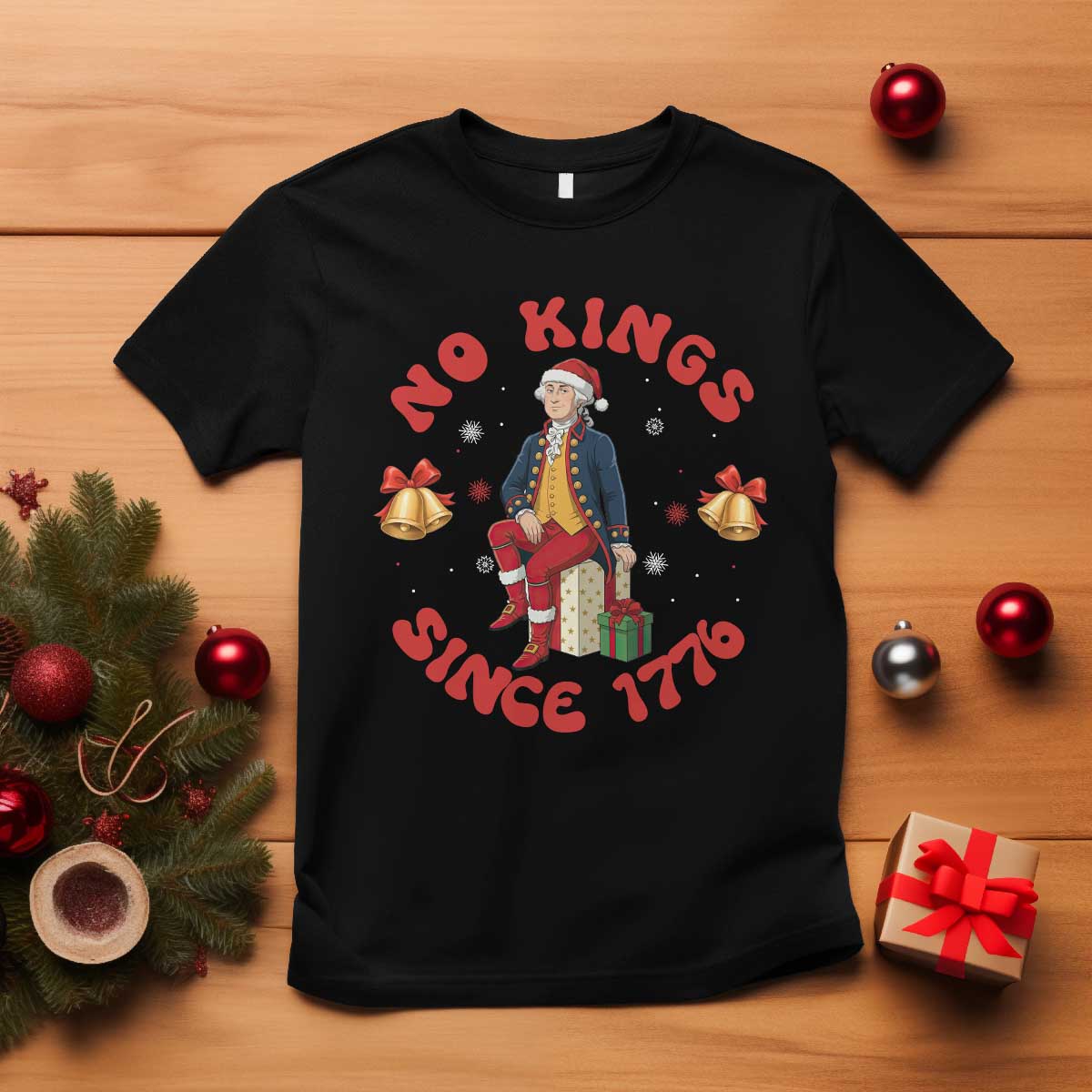 George Washington No Kings Since 1776 T Shirt Christmas Gift Idea TS12 Black Print Your Wear