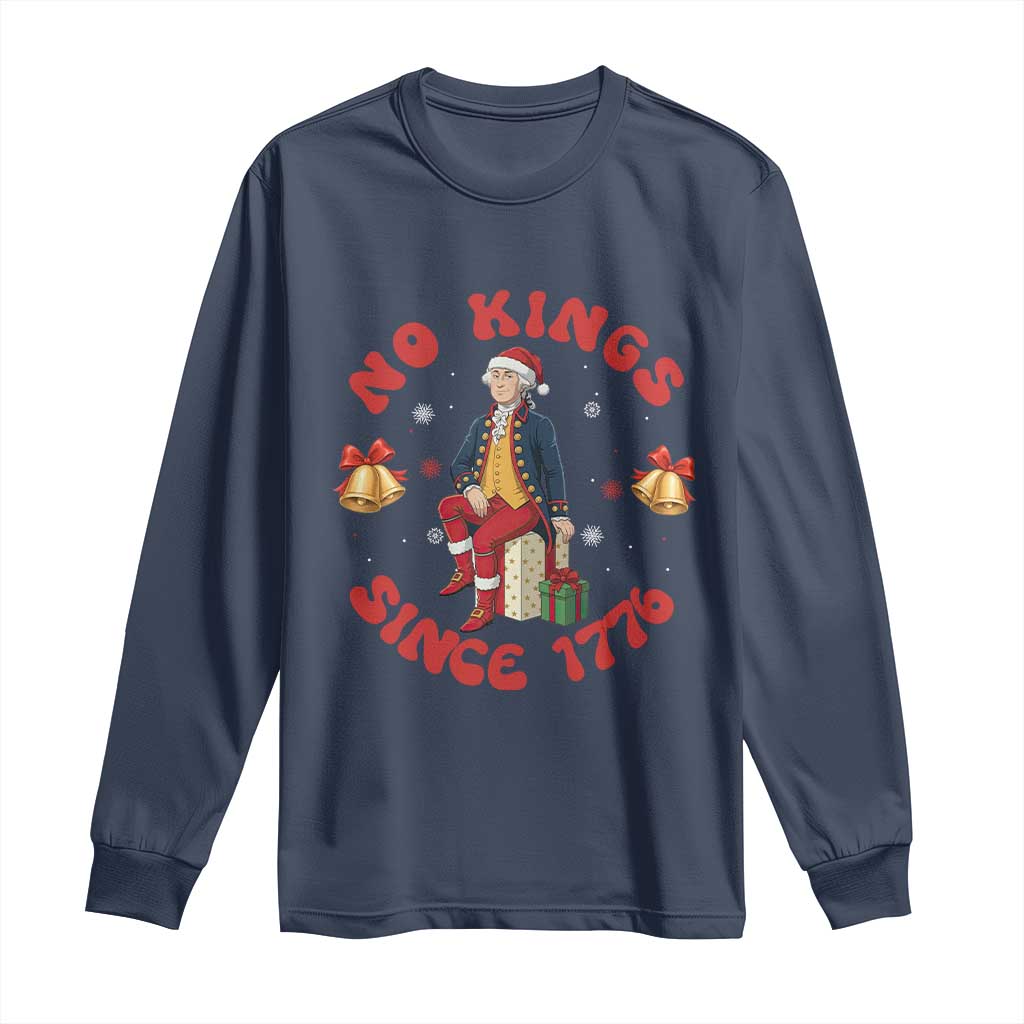 George Washington No Kings Since 1776 Long Sleeve Shirt Christmas Gift Idea TS12 Navy Print Your Wear