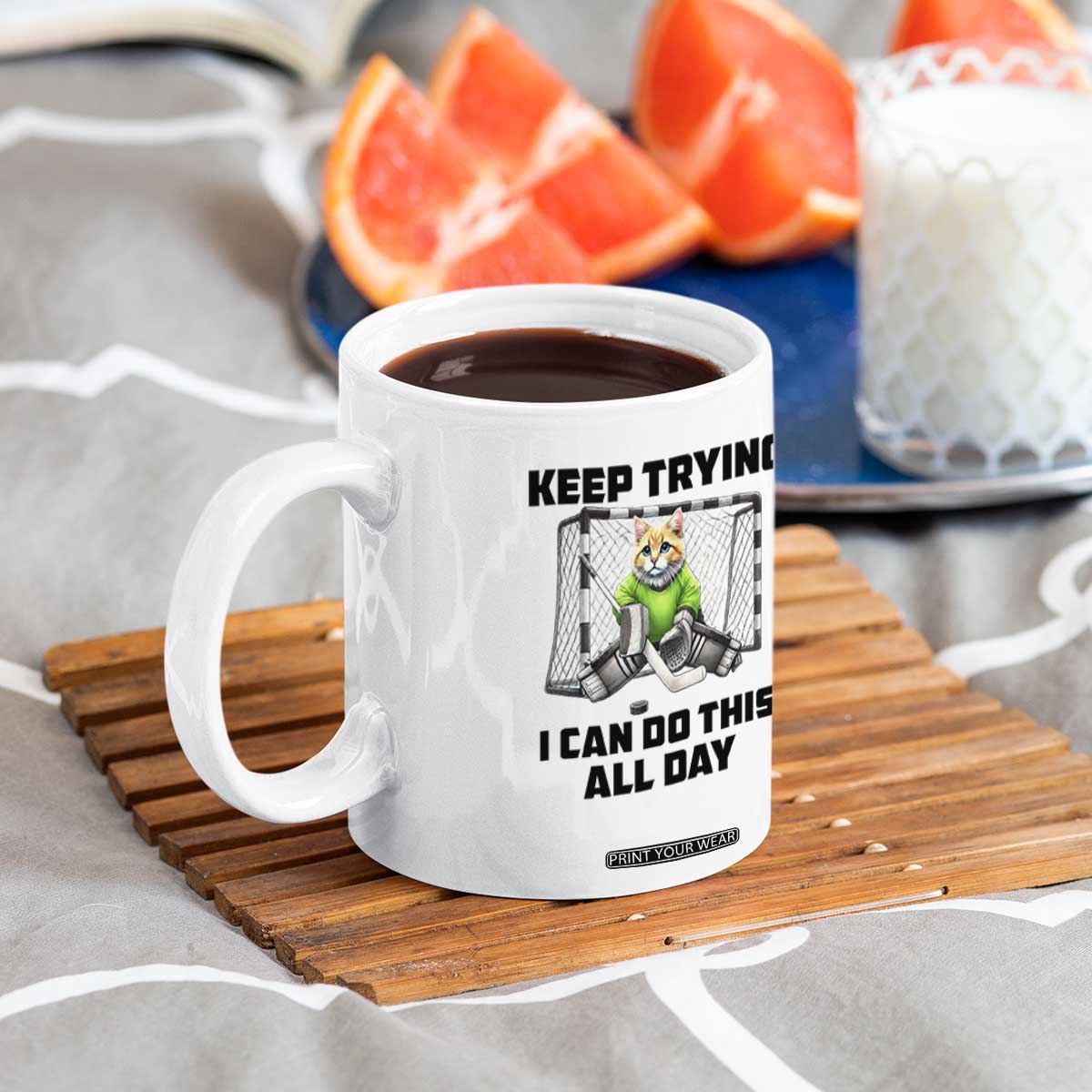 Keep Trying I Can Do This All Day Coffee Mug Funny Hockey Goalie Cat Gift TS12 Print Your Wear
