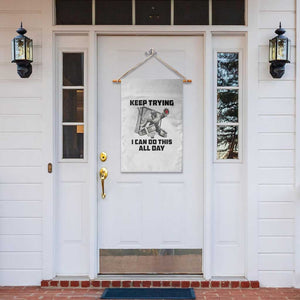 Keep Trying I Can Do This All Day Garden Flag Funny Goalie Hockey Player Gift TS12 Print Your Wear