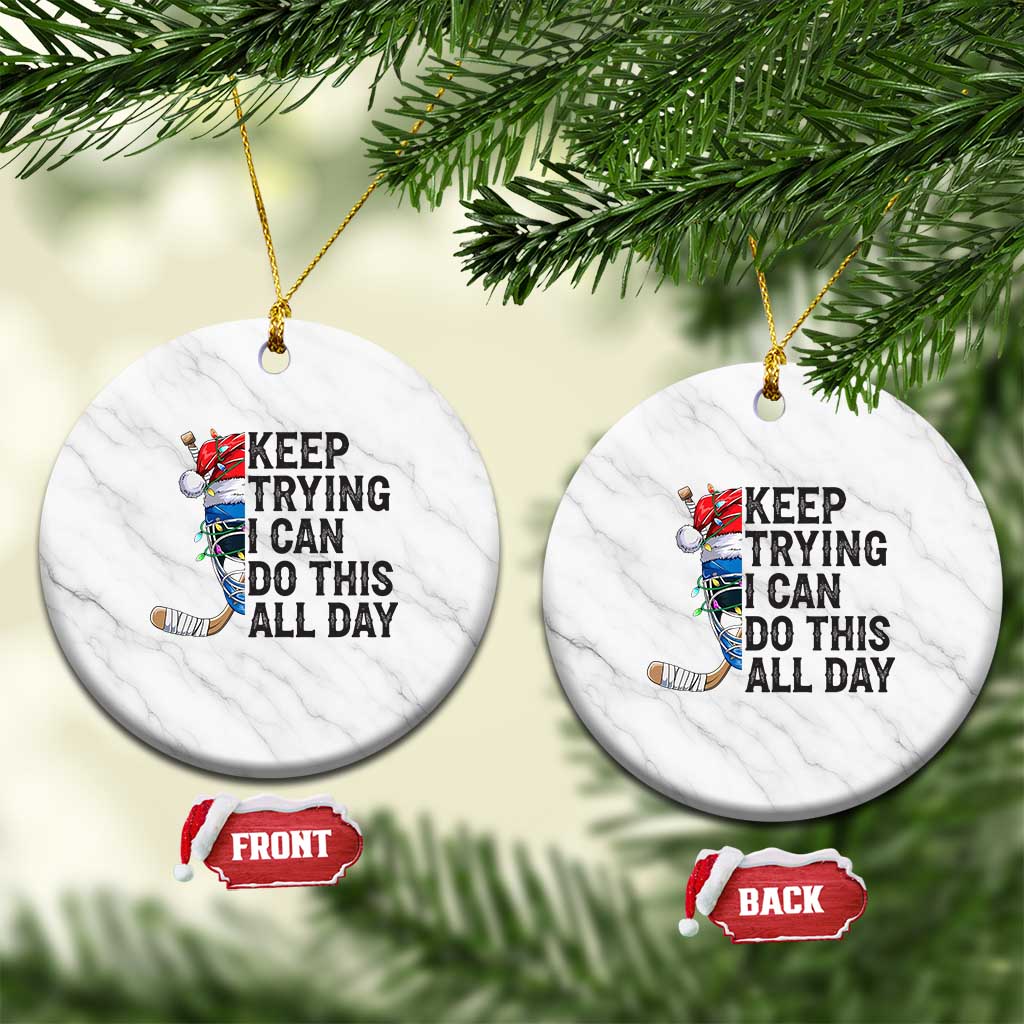 Keep Trying I Can Do This All Day Ceramic Ornament Ice Hockey Helmet Christmas Gift TS12 1pc White Marble Print Your Wear