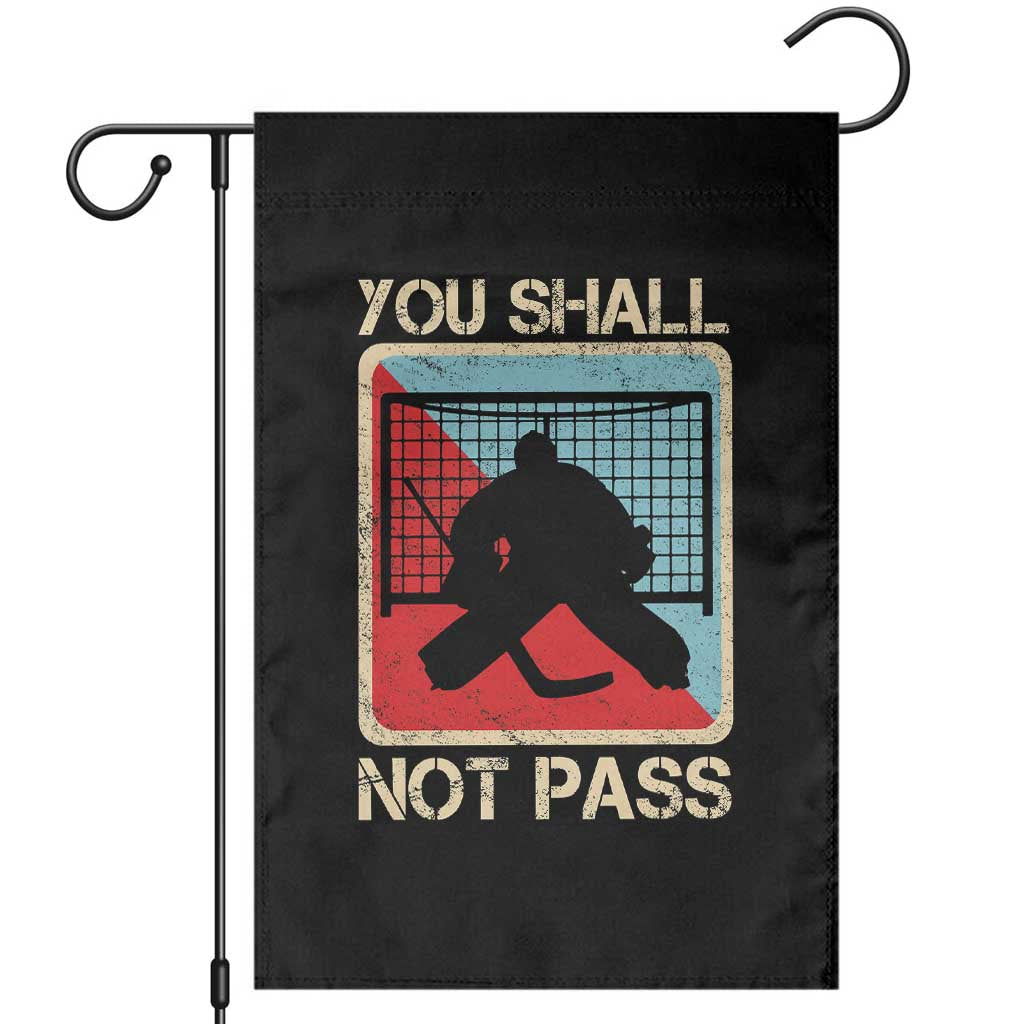 Ice Hockey Goalie Vintage Retro Gift Garden Flag You Shall Not Pass TS12 Black Print Your Wear