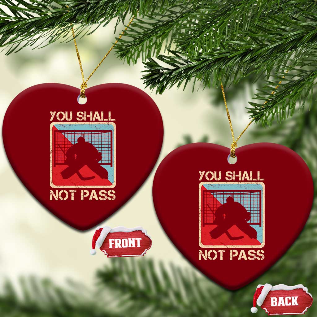 Ice Hockey Goalie Vintage Retro Gift Ceramic Ornament You Shall Not Pass TS12 Print Your Wear